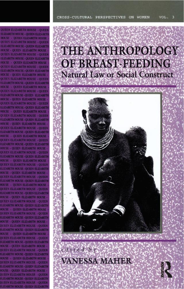 Anthropology of Breast-Feeding by Vanessa Maher