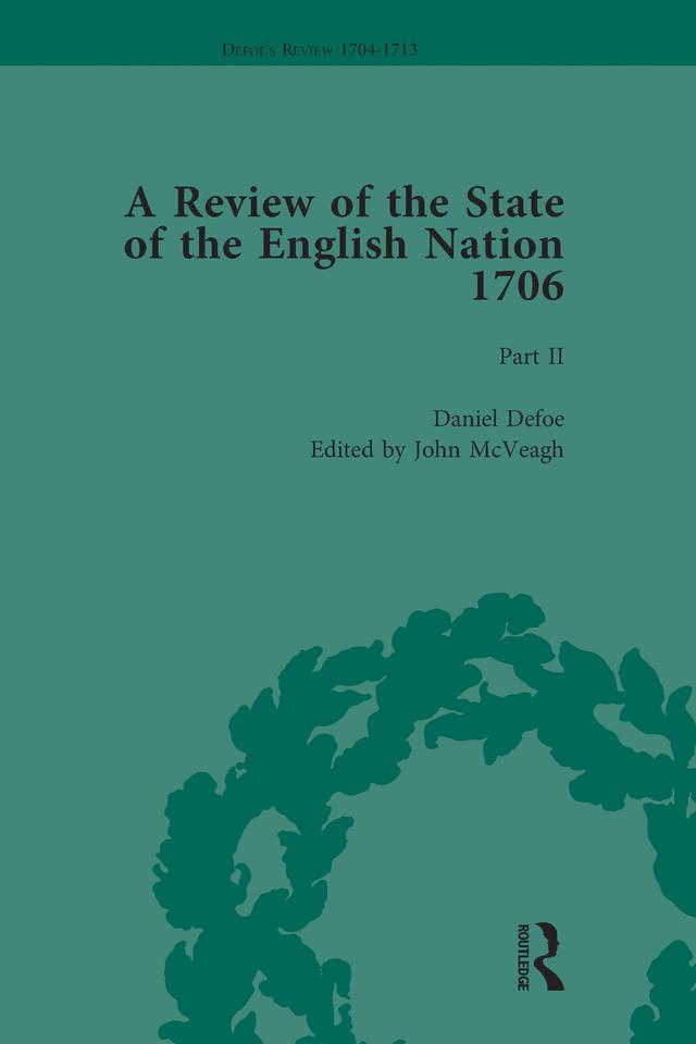 Defoe's Review 1704-13, Volume 3 (1706), Part II by John McVeagh