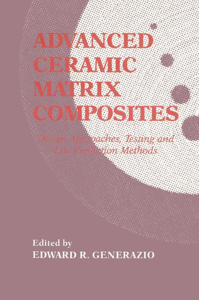 Advanced Ceramic Matrix Composites by Edward R. Generazio