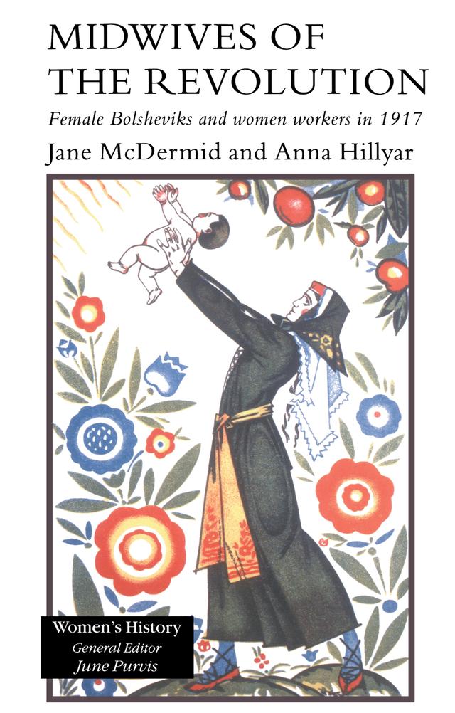 Midwives of the Revolution by Anna Hillyar, Jane McDermid