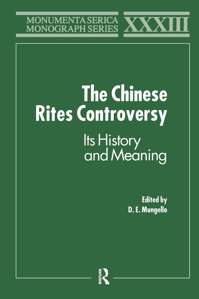 The Chinese Rites Controversy by D. E. Mungello