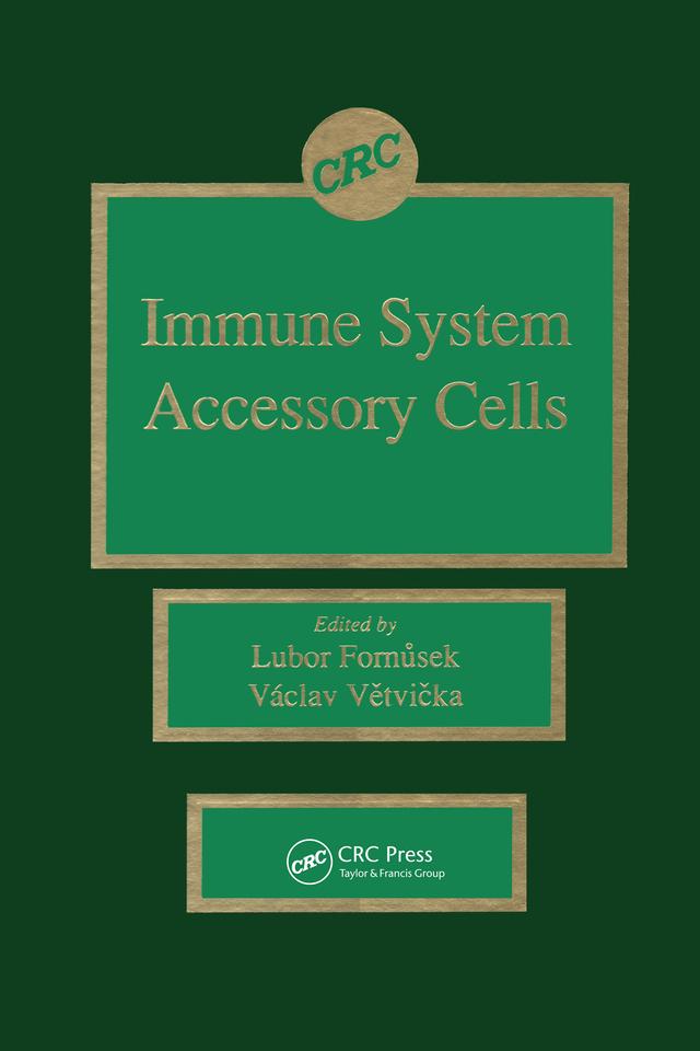 Immune System Accessory Cells by Lubor Fornusek, Vaclav Vetvicka
