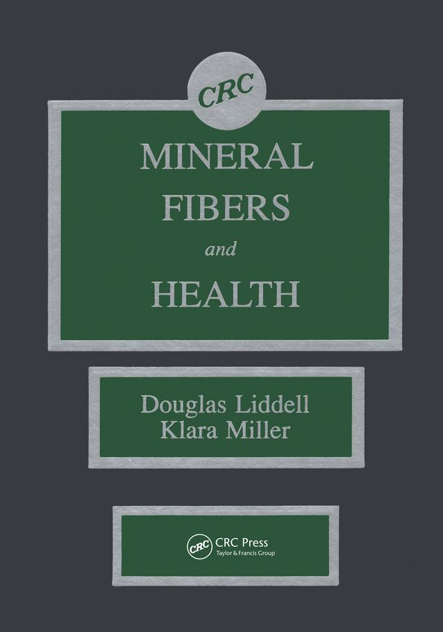 Mineral Fibers and Health by F.D.K. Liddell, Klara Miller