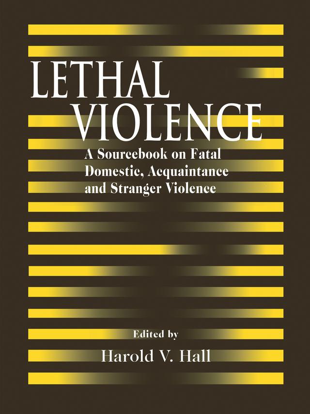 Lethal Violence by Harold V. Hall