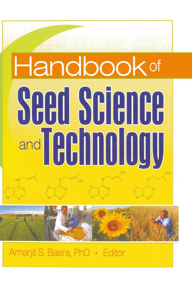 Handbook of Seed Science and Technology by Amarjit Basra