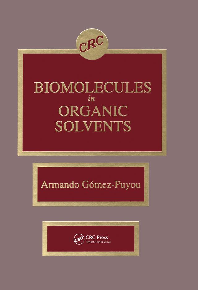 Biomolecules in Organic Solvents by Armando Gomez-Puyou