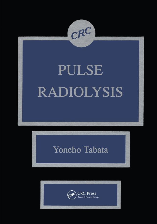 Pulse Radiolysis of Irradiated Systems by Yoneho Tabata