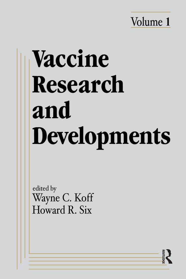Vaccine Research and Development by Howard R. Six, Wayne C. Koff