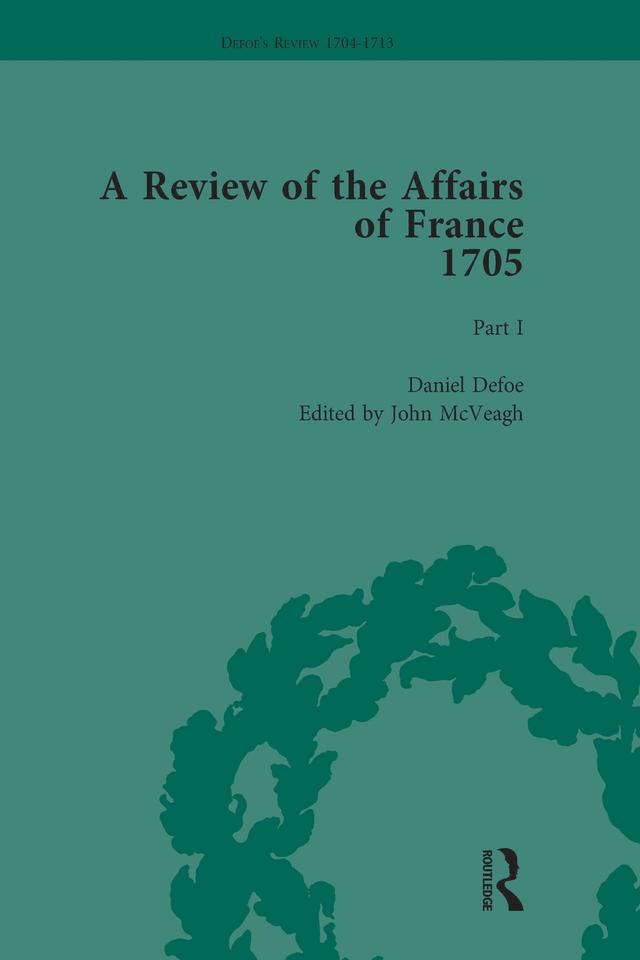 Defoe's Review 1704-13, Volume 2 (1705), Part I by John McVeagh