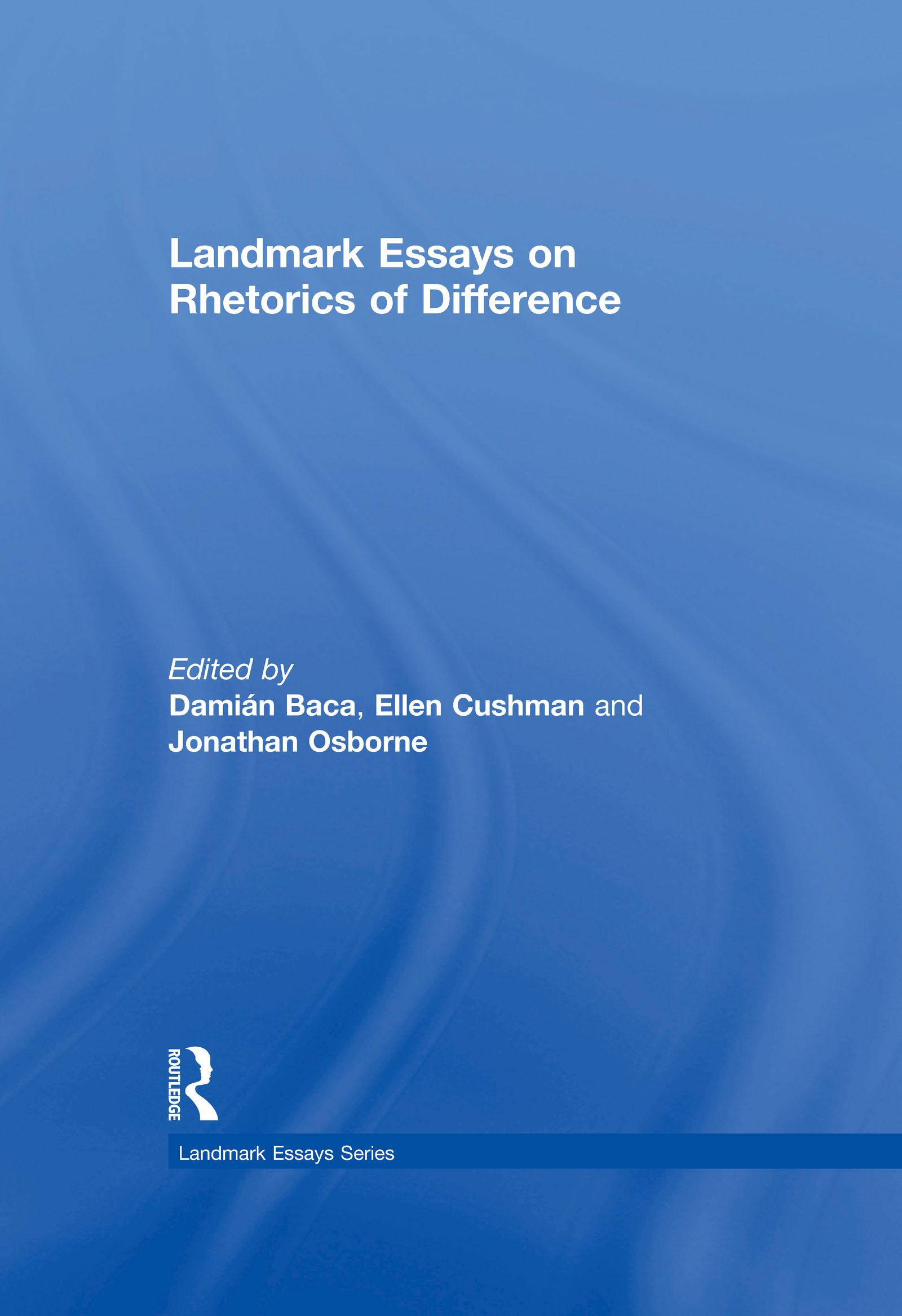 Landmark Essays on Rhetorics of Difference