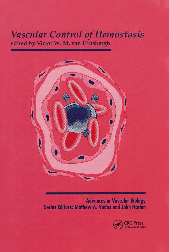 Vascular Control of Hemostasis by Victor vanHinsbergh
