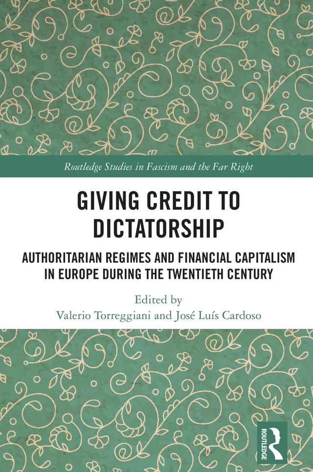 Giving Credit to Dictatorship by José Luís Cardoso, Valerio Torreggiani