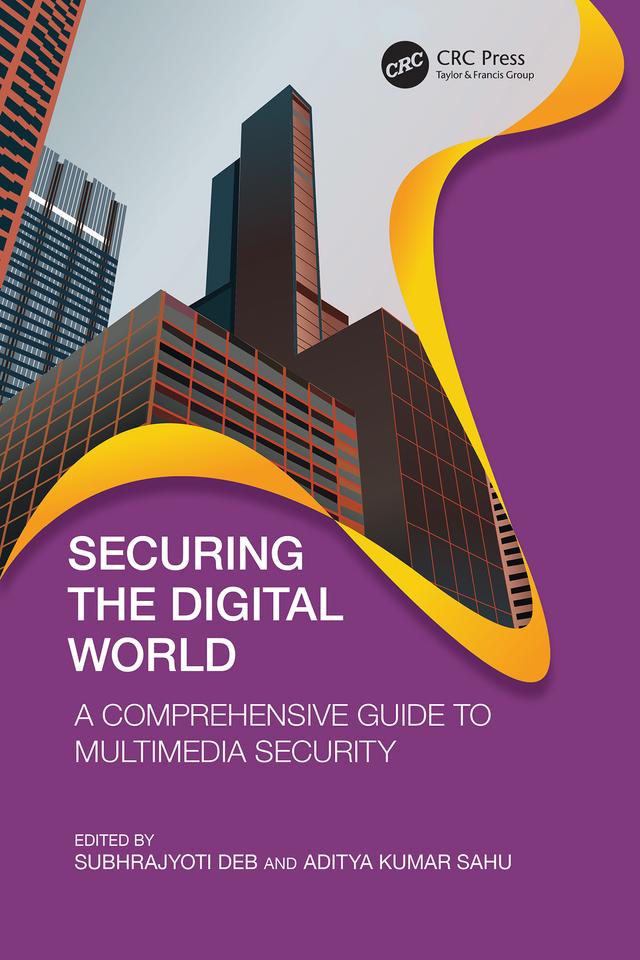 Securing the Digital World by Aditya Kumar Sahu, Subhrajyoti Deb