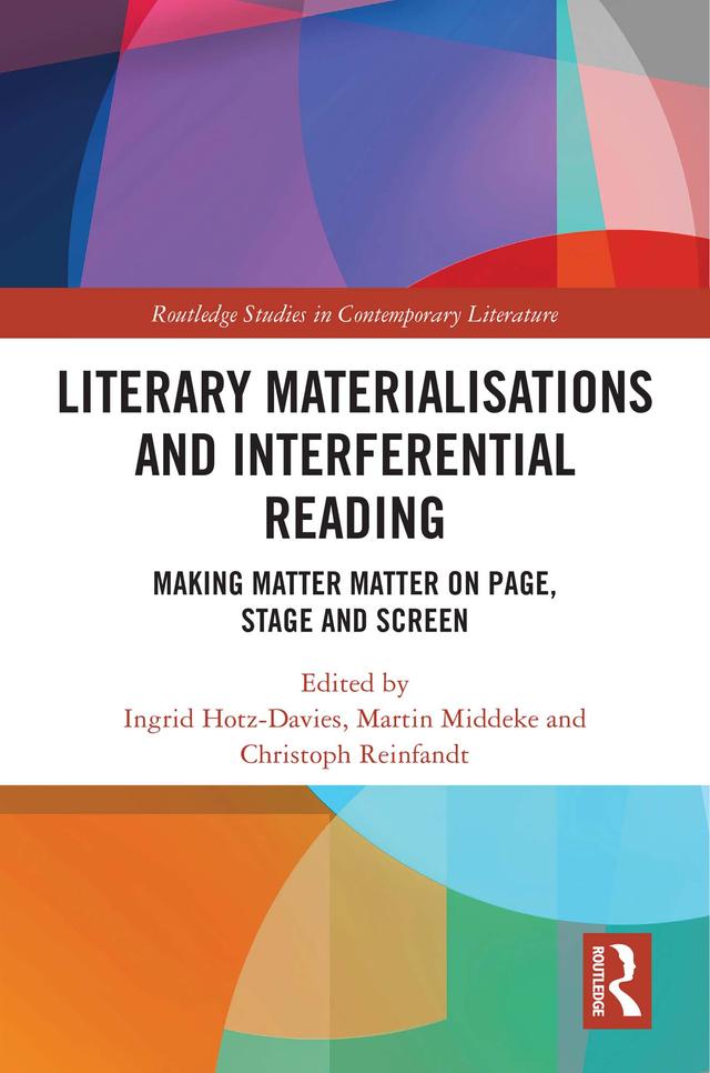 Literary Materialisations and Interferential Reading by Christoph Reinfandt, Ingrid Hotz-Davies, Martin Middeke