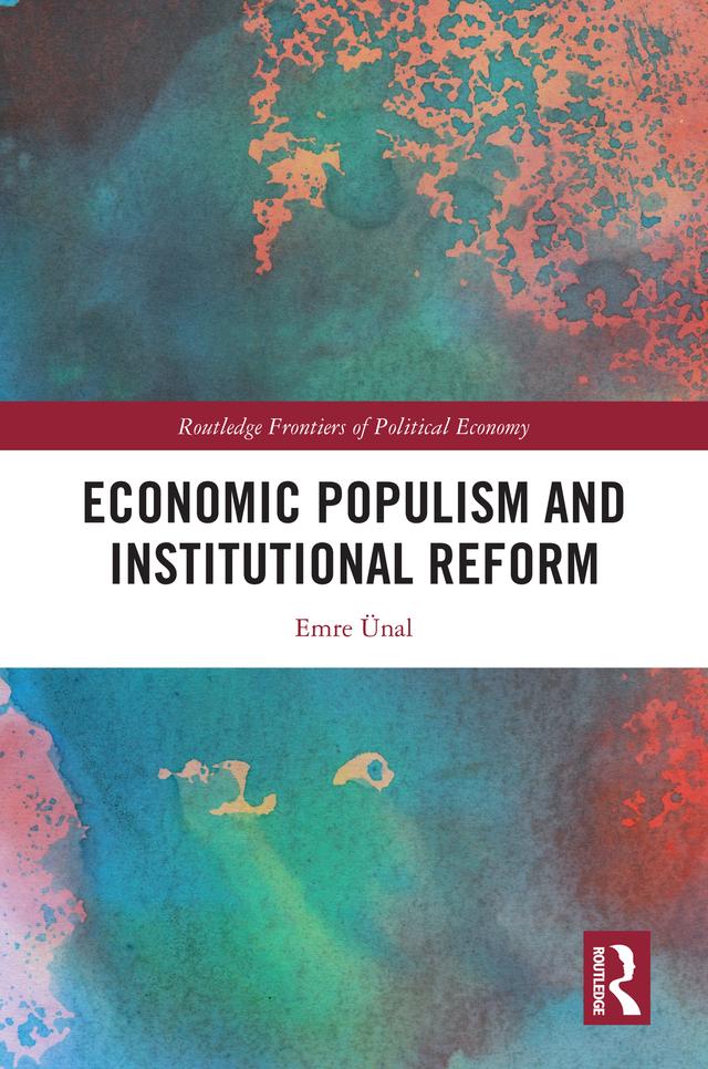 Economic Populism and Institutional Reform by Emre Ünal
