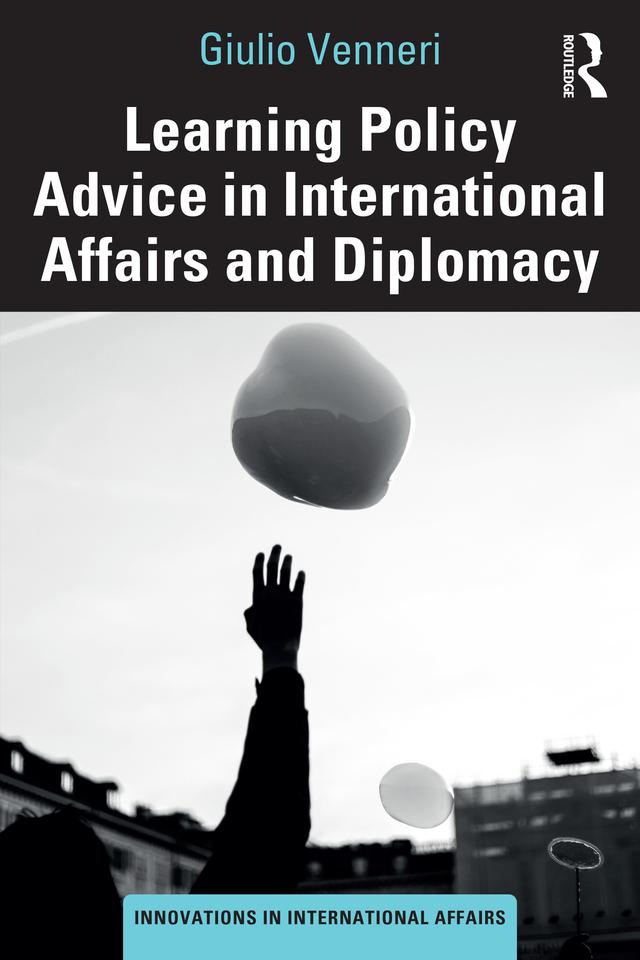 Learning Policy Advice in International Affairs and Diplomacy by Giulio Venneri