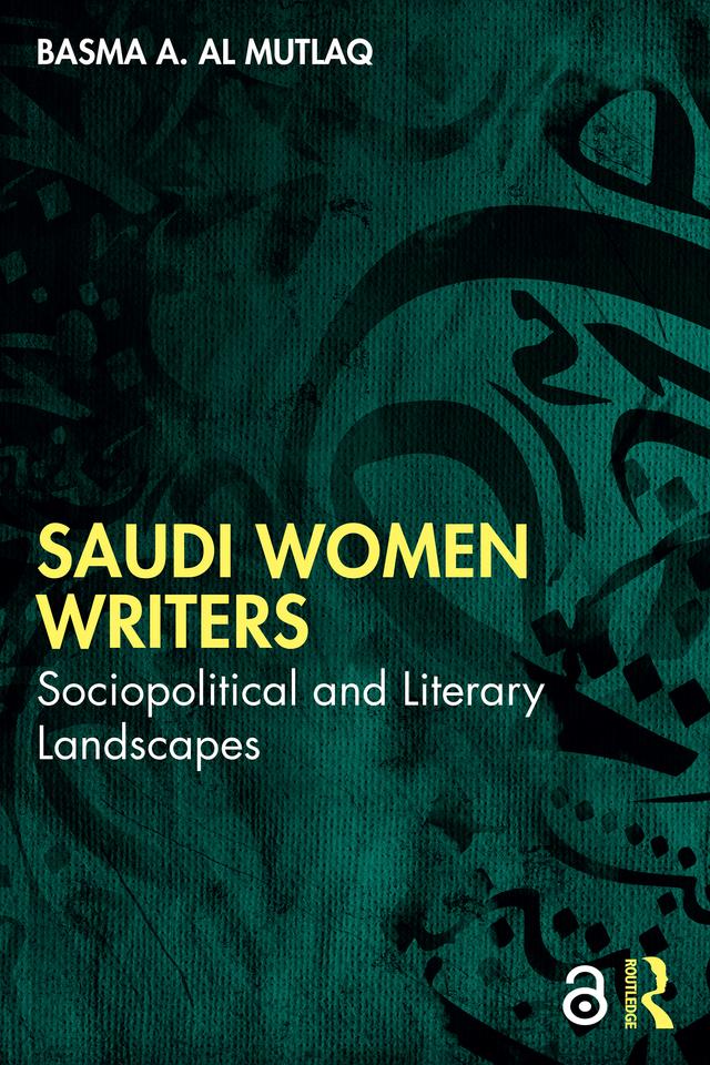 Saudi Women Writers by Basma A. Al Mutlaq