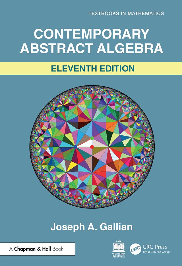 Contemporary Abstract Algebra by Joseph Gallian
