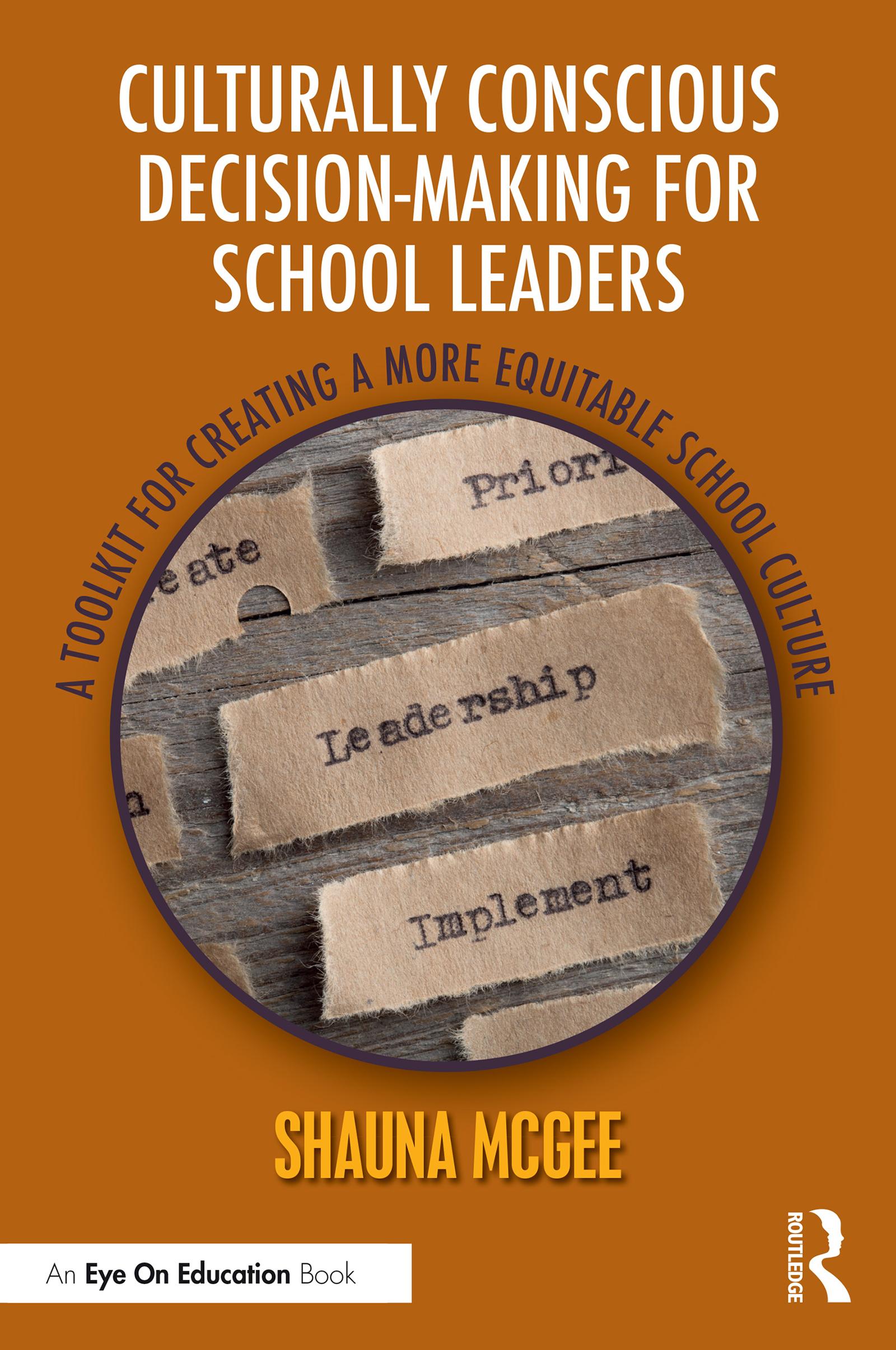 Culturally Conscious Decision-Making for School Leaders