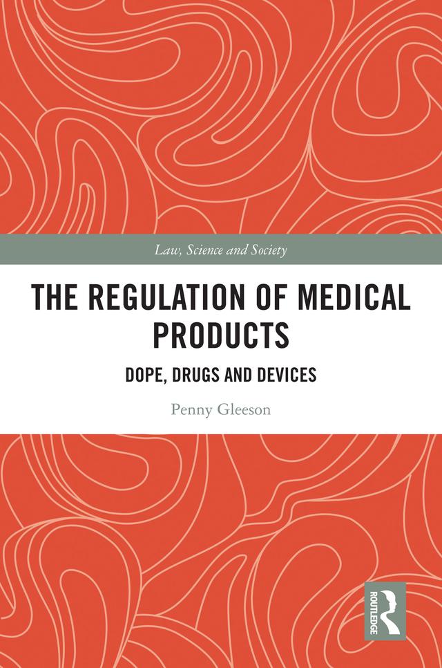 The Regulation of Medical Products by Penny Gleeson