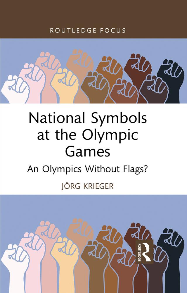National Symbols at the Olympic Games by Jörg Krieger