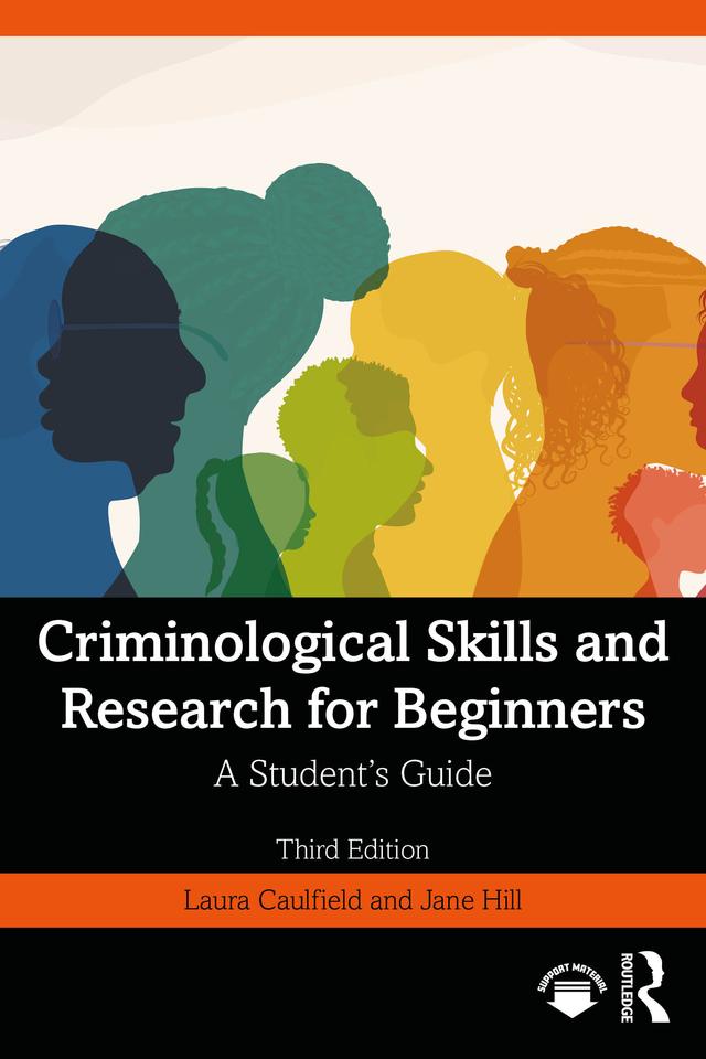 Criminological Skills and Research for Beginners by Jane Hill, Laura Caulfield