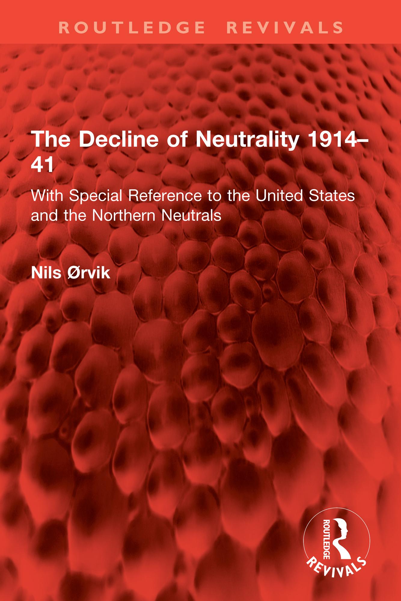 The Decline of Neutrality 1914–41