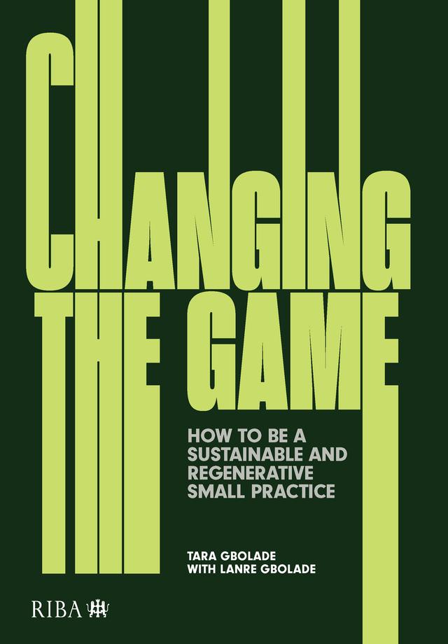 Changing the Game by Lanre Gbloade, Tara Gbolade