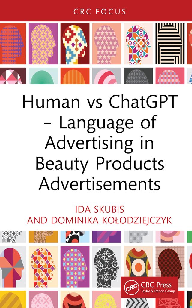 Human vs ChatGPT – Language of Advertising in Beauty Products Advertisements by Dominika Kołodziejczyk, Ida Skubis