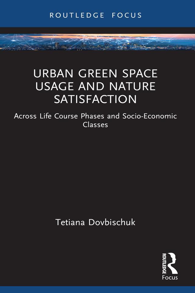 Urban Green Space Usage and Nature Satisfaction by Tetiana Dovbischuk