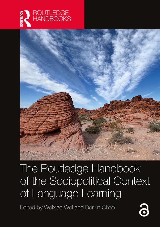 The Routledge Handbook of the Sociopolitical Context of Language Learning by Der-lin Chao, Weixiao Wei