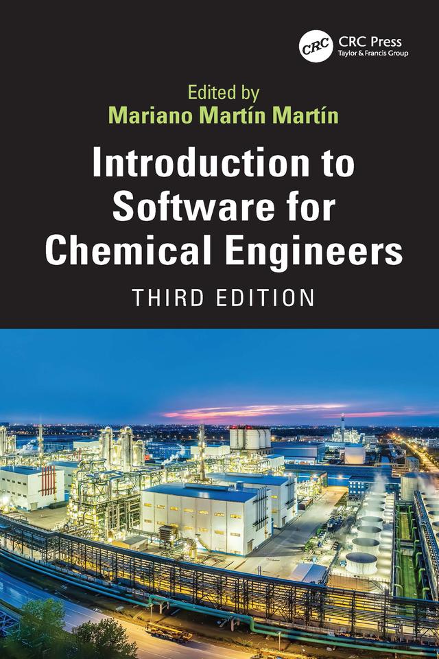 Introduction to Software for Chemical Engineers by Mariano Martín Martín