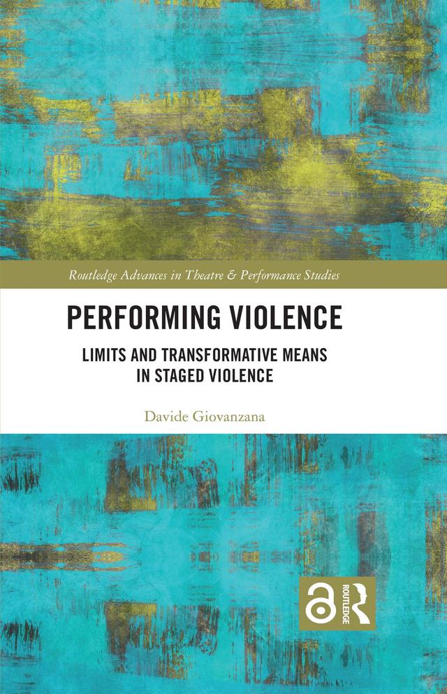 Performing Violence by Davide Giovanzana