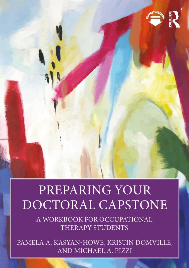 Preparing Your Doctoral Capstone by Kristin Domville, Michael A. Pizzi, Pamela A. Kasyan-Howe