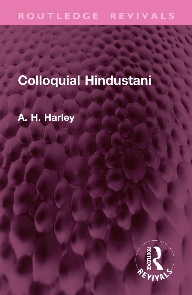 Colloquial Hindustani by A. H. Harley