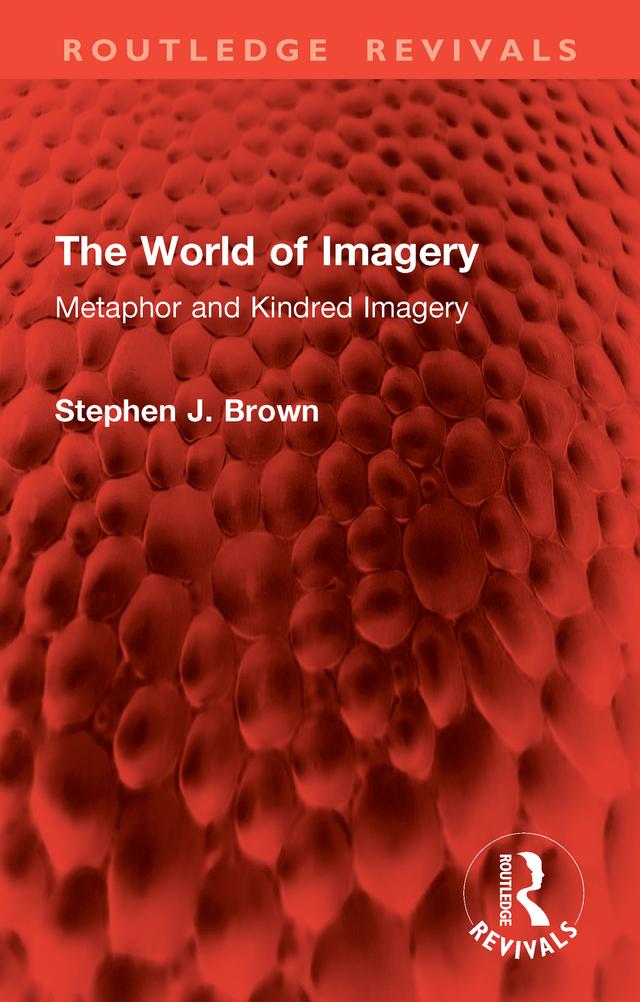 The World of Imagery by Stephen J. Brown