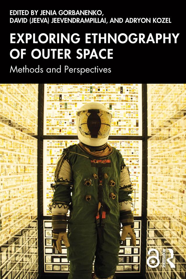 Exploring Ethnography of Outer Space by Adryon Kozel, David (Jeeva) Jeevendrampillai, Jenia Gorbanenko