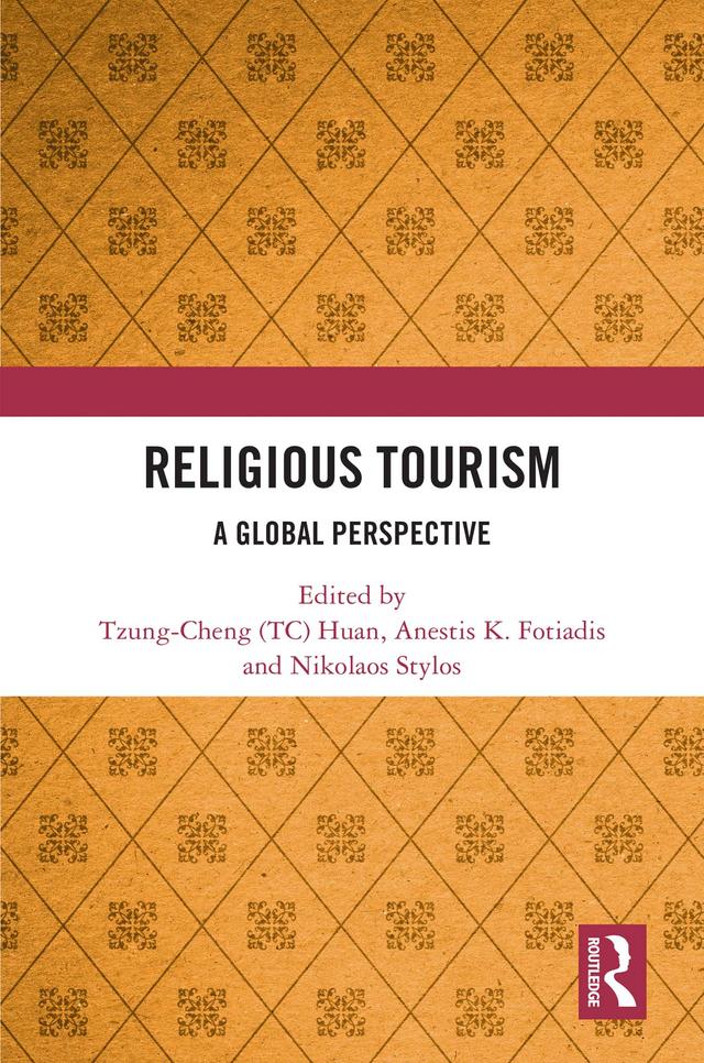 Religious Tourism by Anestis K. Fotiadis, Nikolaos Stylos, Tzung-Cheng (TC) Huan