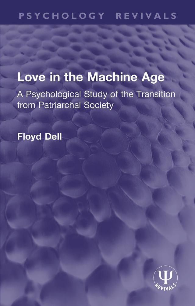 Love in the Machine Age by Floyd Dell