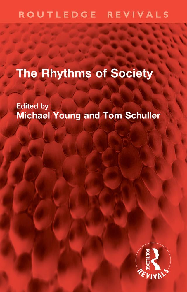 The Rhythms of Society by Michael Young, Tom Schuller