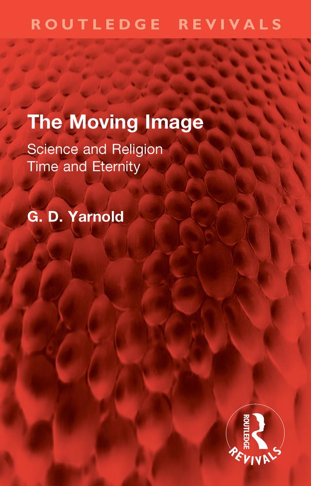 The Moving Image by G. D. Yarnold