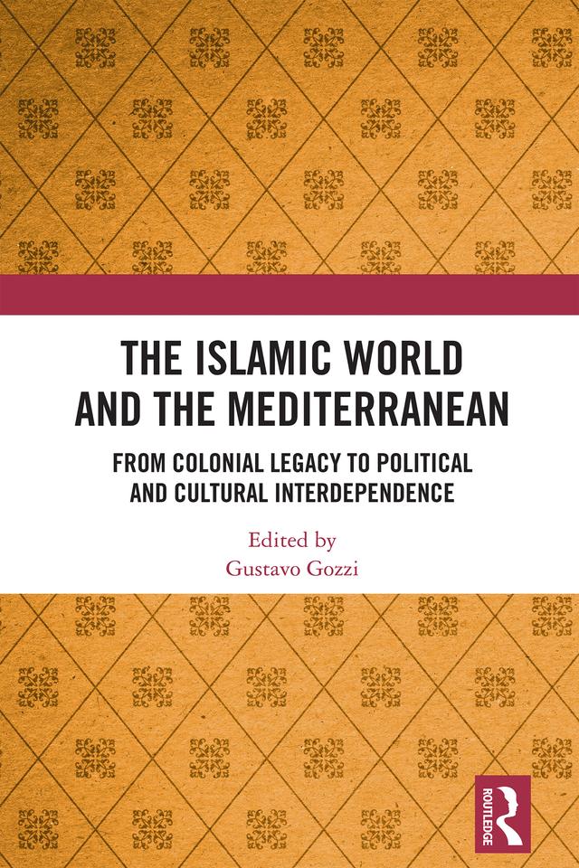 The Islamic World and the Mediterranean by Gustavo Gozzi