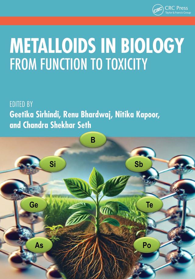 Metalloids in Biology by Chandra Shekhar Seth, Geetika Sirhindi, Nitika Kapoor, Renu Bhardwaj