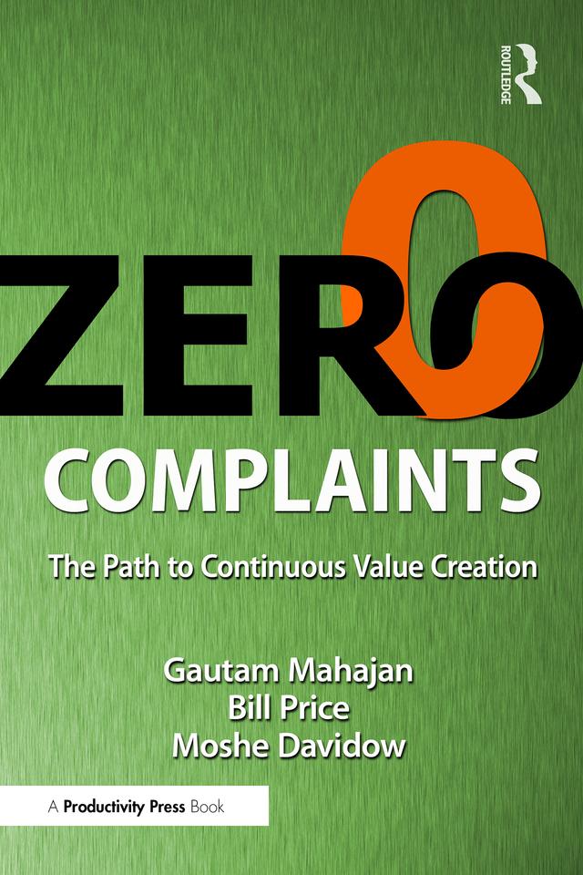 Zero Complaints by Bill Price, Gautam Mahajan, Moshe Davidow