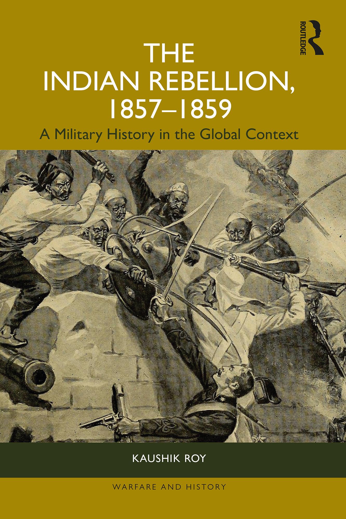 The Indian Rebellion, 1857-1859