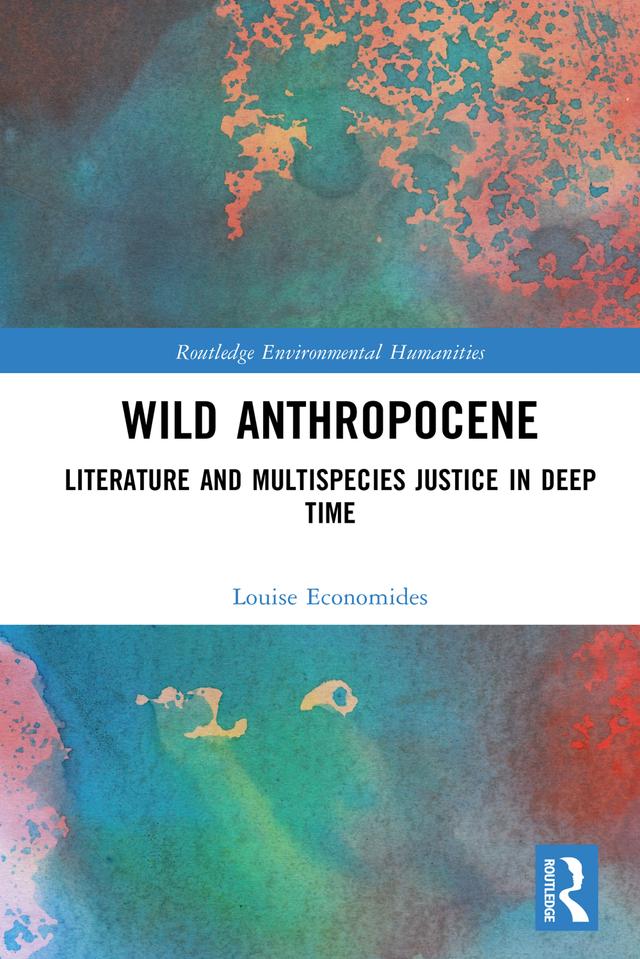 Wild Anthropocene by Louise Economides