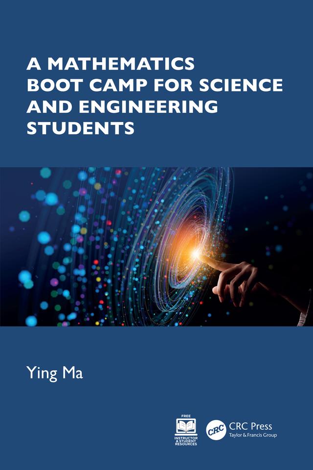 A Mathematics Boot Camp for Science and Engineering Students by Ying Ma