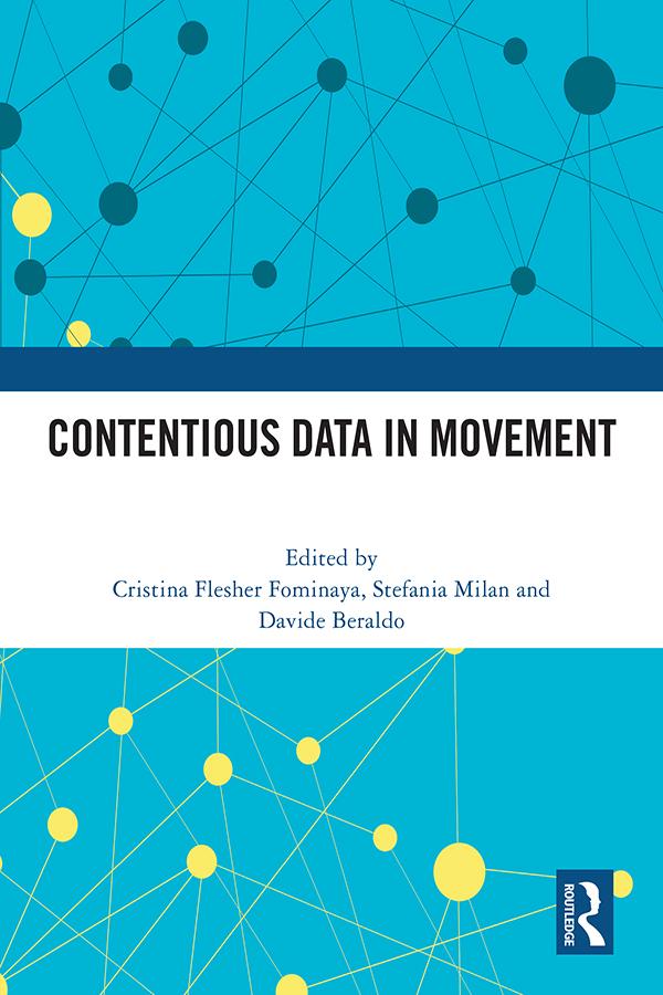 Contentious Data in Movement by Cristina Flesher Fominaya, Davide Beraldo, MILAN STEFANIA