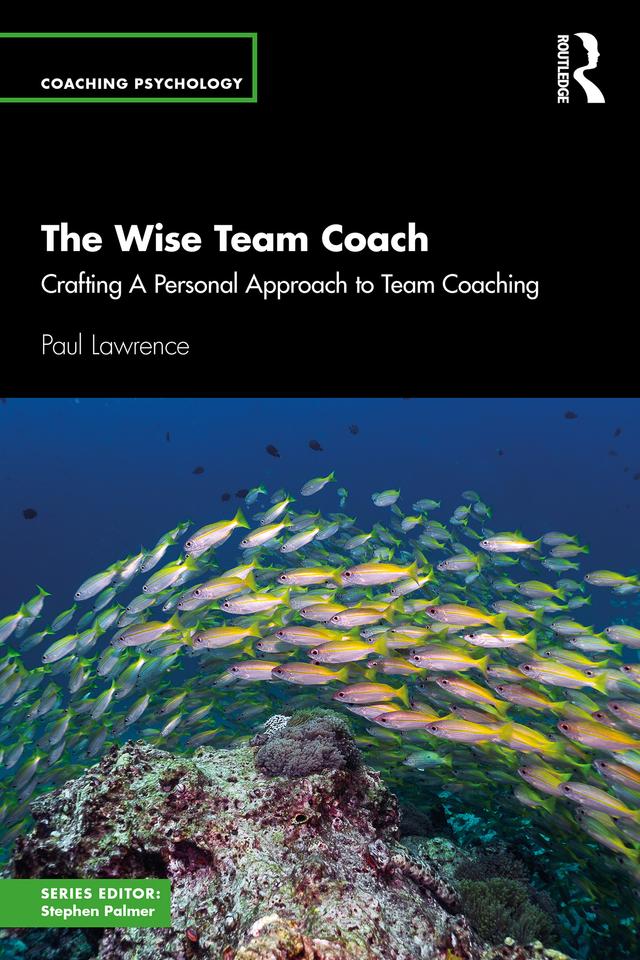 The Wise Team Coach by Paul Lawrence