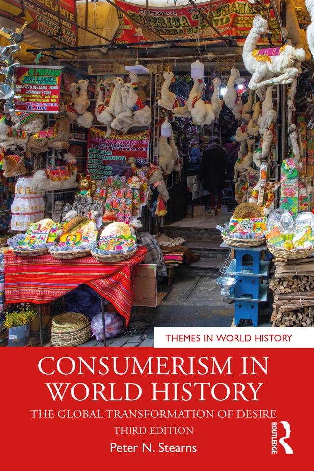 Consumerism in World History by Peter N. Stearns